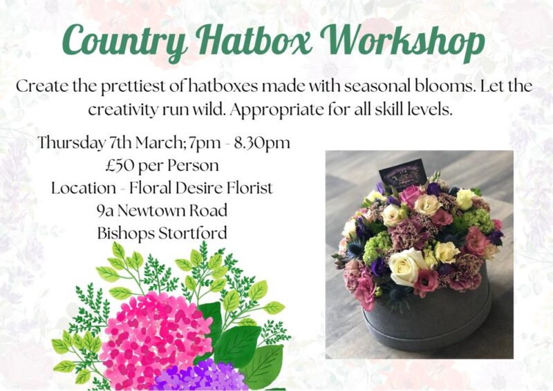 Create the prettiest of Country Hatbox Workshop made with seasonal blooms. Great for all skill levels. Book today. Floral Desire Florist, Bishops Stortford
